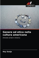 Genere ed etica nella cultura americana 6203231886 Book Cover