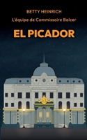El Picador - L'équipe de Commissaire Balcer 3695142510 Book Cover