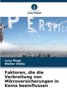 Faktoren, die die Verbreitung von Mikroversicherungen in Kenia beeinflussen (German Edition) 6209574181 Book Cover