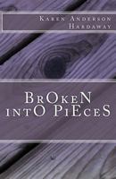 Broken Into Pieces 1463566085 Book Cover