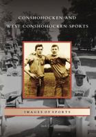 Conshohocken and West Conshohocken Sports 0738565423 Book Cover