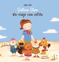Gallinas Glam: Un viaje con estilo (Spanish Edition) 176462081X Book Cover