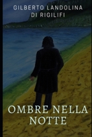 Ombre nella notte (Italian Edition) B0F31V4KS1 Book Cover