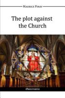 Plot Against the Church 1365162427 Book Cover