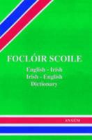 Foclóir Scoile: English-Irish Irish-English Dictionary 1857911210 Book Cover