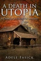 A Death in Utopia 0985315229 Book Cover