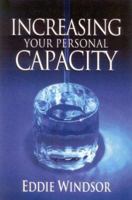 Increasing Your Personal Capacity 1930027222 Book Cover