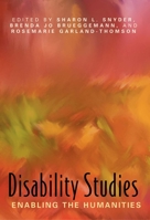 Disability Studies: Enabling the Humanities 0873529812 Book Cover