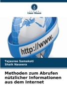 Methoden zum Abrufen nützlicher Informationen aus dem Internet (German Edition) 663040839X Book Cover