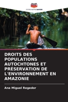 DROITS DES POPULATIONS AUTOCHTONES ET PRÉSERVATION DE L'ENVIRONNEMENT EN AMAZONIE 6205866080 Book Cover
