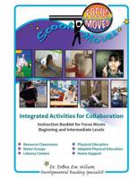 School Moves Focus Moves: Integrated Activities for Collaboration; Book 2 in the Series (School Moves Minute Moves for the Classroom: Seven Weeks to Integrative Teaching; Book 1 in the Series) B0DX23CFTX Book Cover