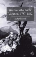 Wordsworth's Bardic Vocation, 1787-1842 0333562836 Book Cover