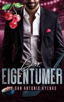 Der Eigentümer (Die San Antonio Hyenas) (German Edition) B0DXBT4FT9 Book Cover