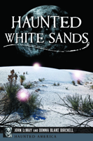 Haunted White Sands (Haunted America) 1467172138 Book Cover