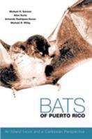 Bats Of Puerto Rico: An Island Focus And A Caribbean Perspective 9766401756 Book Cover