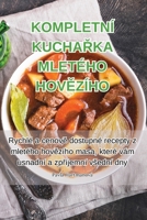 Kompletní KuchaŘka Mletého HovĚzího 1835648347 Book Cover