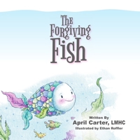The Forgiving Fish B08QSV9B2X Book Cover