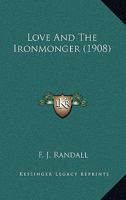 Love and the Ironmonger 9363050084 Book Cover