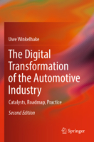 The Digital Transformation of the Automotive Industry: Catalysts, Roadmap, Practice 3030838285 Book Cover