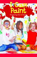 I Can Paint: Practicing the AI Sound 1508131848 Book Cover