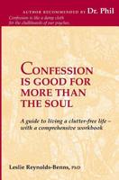 Confession is Good for More than the Soul 1419602853 Book Cover