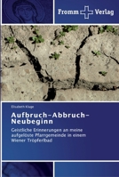 Aufbruch-Abbruch-Neubeginn 3841603793 Book Cover