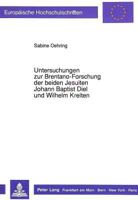 Untersuchungen Zur Brentano-Forschung Der Beiden Jesuiten Johann Baptist Diel Und Wilhelm Kreiten 3631440391 Book Cover