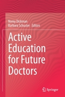 Active Education for Future Doctors 3030417824 Book Cover