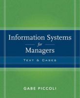 Information Systems for Managers: Texts and Cases 1118057619 Book Cover