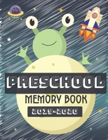 Preschool Memory Book 2019-2020: Personalized keepsake journal, School year memories, Ages 3-8, Elementary School, End of the year Memory Book 1700596411 Book Cover