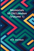 Memorials of Old London 9357389725 Book Cover