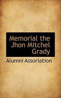 Memorial the Jhon Mitchel Grady 0469865075 Book Cover