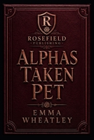 Alphas Taken Pet B0HBYY49Q3 Book Cover