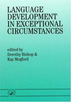 Language Development in Exceptional Circumstances 0863773087 Book Cover