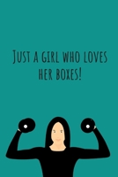 Just a girl who loves her boxes! | Notebook: Crossfit gifts for men and women | Lined notebook/journal/logbook 1672041201 Book Cover