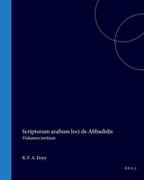 Scriptorum arabum loci de Abbadidis: Volumen Alterum (Latin Edition) 9004570675 Book Cover