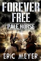Pale Horse (Forever Free) 1093595124 Book Cover