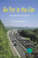 Go Far in the Car: Learning the Ar Sound (Power Phonics/Phonics for the Real World) 0823982831 Book Cover