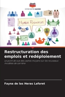 Restructuration des emplois et redéploiement: Le point de vue des cadres moyens sur les nouveaux modèles de carrière (French Edition) 6203889121 Book Cover