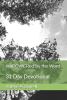 emPOWERed by the Word: 31 Day Devotional 1700546538 Book Cover