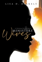 Ministers' Wives: A Christian Fiction Novel 1964393892 Book Cover