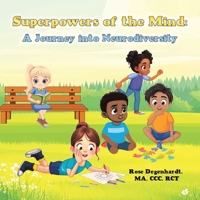 Superpowers of the Mind: A Journey into Neurodiversity B0F22TXLXR Book Cover