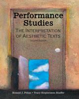 Performance Studies: The Interpretation of Aesthetic Texts 1465254714 Book Cover