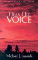Hear His Voice: Letters From the Father 0884197956 Book Cover