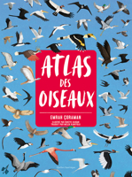 Atlas des oiseaux (French Edition) 2764454481 Book Cover