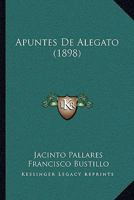 Apuntes De Alegato (1898) 1149057890 Book Cover