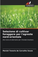 Selezione di cultivar foraggere per l'agreste nord-orientale (Italian Edition) 6207850483 Book Cover
