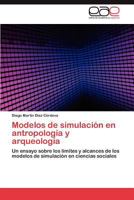 Modelos de Simulacion En Antropologia y Arqueologia 3659044326 Book Cover