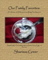 Our Family Favorites: : A Collection of Hit Recipes from Allergy Free Mom.com 0615832709 Book Cover