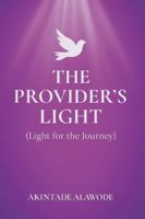 The Provider's Light: Light for the Journey B0G3KKG6H2 Book Cover